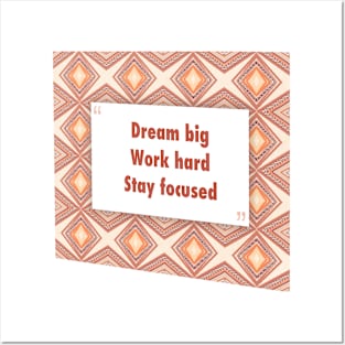 dream big, work hard ikat Posters and Art